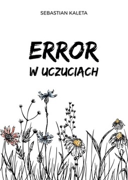 ERROR w uczuciach - Sebastian Kaleta