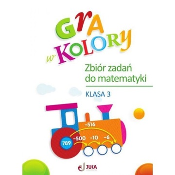 Gra w kolory SP 3 Zbiór zadań z matematyki