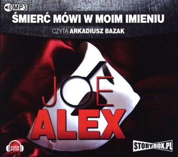 ŚMIERĆ MÓWI W MOIM IMIENIU - JOE ALEX [AUDIOBOOK]