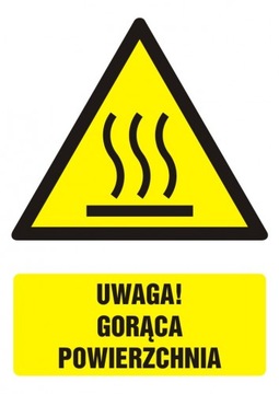 Uwaga! Gorąca powierzchnia znak folia 5,25x7,4