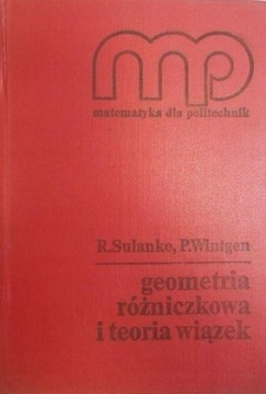 Geometria różniczkowa i teoria wiązek R. Sulanke, P. Wintgen