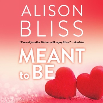 Meant To Be - Bliss, Alison AUDIOBOOK
