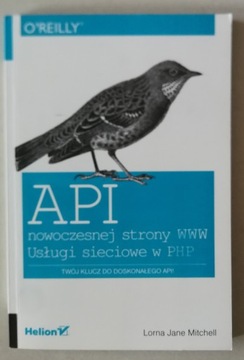 API NOWOCZESNEJ STRONY WWW USŁUGI SIECIOWE W PHP Mitchell Lorna Jane