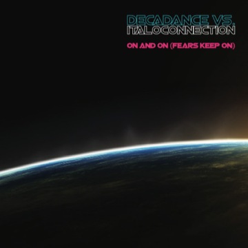 Decadance Vs. Italoconnection – On & On MAXI 12''