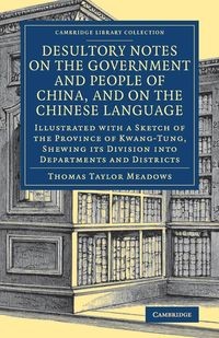DESULTORY NOTES ON THE GOVERNMENT AND PEOPLE OF ..