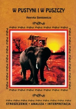 W PUSTYNI I W PUSZCZY HENRYKA SIENKIEWICZ.. EBOOK