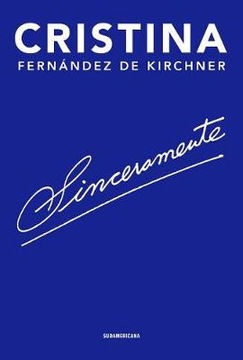 Cristina Fernandez D Kirchner - Sinceramente/ S...