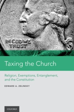 Taxing the Church - Zelinsky, Edward A. EBOOK