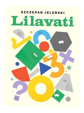 LILAVATI. ROZRYWKI MATEMATYCZNE SZCZEPAN JELEŃSKI