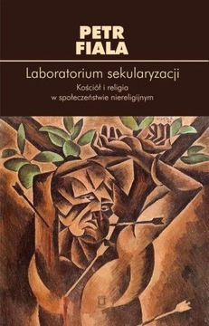 LABORATORIUM SEKULARYZACJI, FIALA PETR