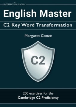 CPE English Master C2 Key Word Transformation