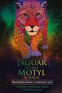 Jaguar w ciele, motyl w sercu - Ya’acov Darling Khan | Ebook