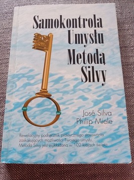 SAMOKONTROLA UMYSŁU METODĄ SILVY Jose Silva