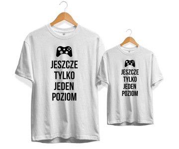 Koszulki dla Taty i Syna, Jeszcze jeden poziom, Prezent dla Taty od Syna