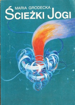 Maria Grodecka - Ścieżki jogi