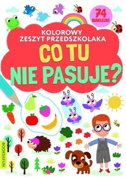 KOLOROWY ZESZYT PRZEDSZKOLAKA. CO TU NIE PASUJE