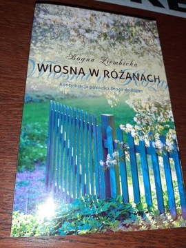 Wiosna w Różanach Bogna Ziembicka