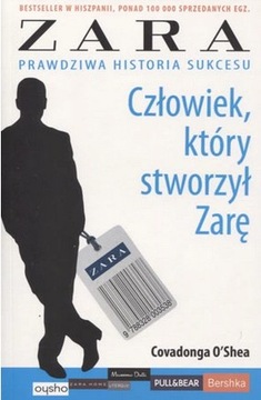 Człowiek który stworzył Zarę Covadonga O'Shea - 39,90 zł