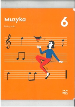 MUZYKA KL 6 SP PODRĘCZNIK WYD MAC