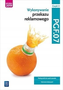 WYKONYWANIE PRZEKAZU REKLAMOWEGO cz.2. PGF.07