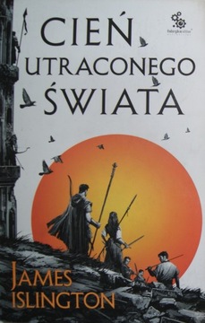 James Islington Cień utraconego świata