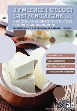 Żywienie i usługi gastronomiczne Cz 2 Technologia