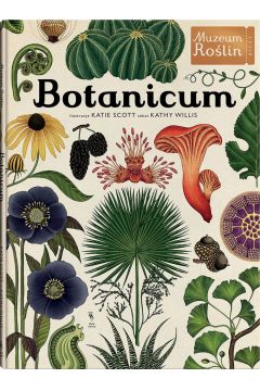 Botanicum Kathy Willis, Katie Scott