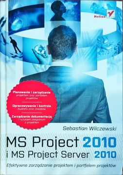 MS Project 2010 i MS Project Server 2010Wilczewski