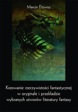 KREOWANIE RZECZYWISTOŚCI FANTASTYCZNEJ W .. EBOOK
