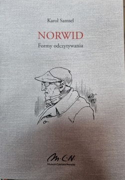 Norwid. Formy odczytywania - Karol Samsel