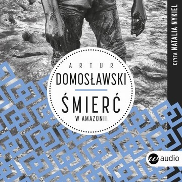Śmierć w Amazonii - Audiobook mp3