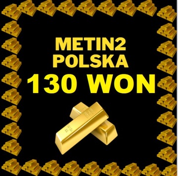 METIN2 POLSKA 130 WON 130W WONY YANG GLOBAL MT2