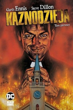 KAZNODZIEJA T. 1, GARTH ENNIS, STEVE DILLON
