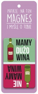 MAGNES MAMY DUŻO WINA NIE MAMY WINA
