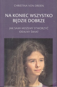 Na koniec wszystko będzie dobrze Christina Von Dreien