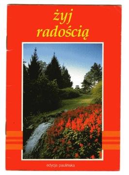 ŻYJ RADOŚCIĄ AFORYZMY