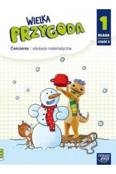 Wielka Przygoda 1 Część 3 ćwiczenia matematyka