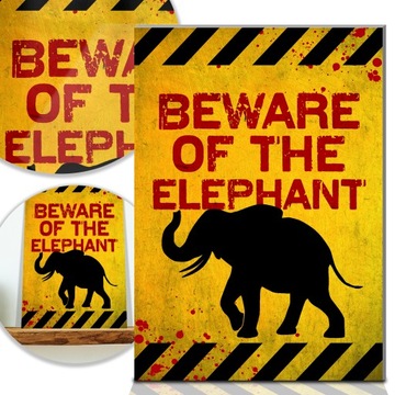 TABLICZKA OSTRZEGAWCZA Beware of the ELEPHANT MiX