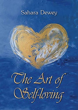 The Art of Self Loving Dewey Sahara (Sahara