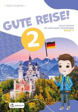 GUTE REISE! 2 Język niemiecki Zeszyt ćwiczeń Klasa 5