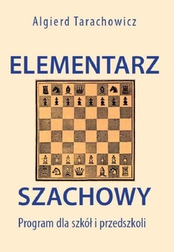 Elementarz Szachowy. Program dla szkół i przedszko
