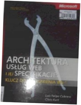 Architektura usług Web I jej Specyfikacje+ CD -