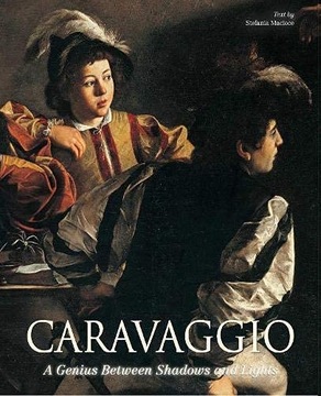 Caravaggio : A Genius between Shadows and Lights