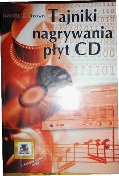 Tajniki nagrywania płyt CD - Martin C. Brown