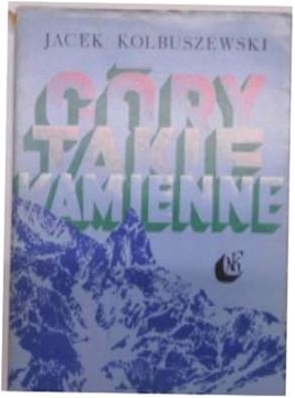Góry takie kamienne - J.kolbuszewski