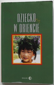 DZIECKO W ORIENCIE Chmielowska