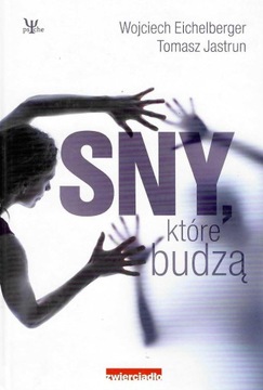 Eichelberger * Sny które budzą