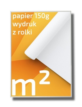 PLAKAT PLAKATY m2 ROLKA PAPIER 150G