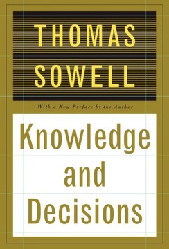 Knowledge And Decisions Sowell Thomas