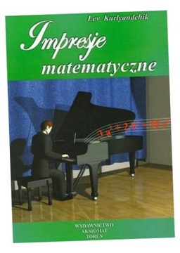 IMPRESJE MATEMATYCZNE T.2 LEV KURLYANDCHIK